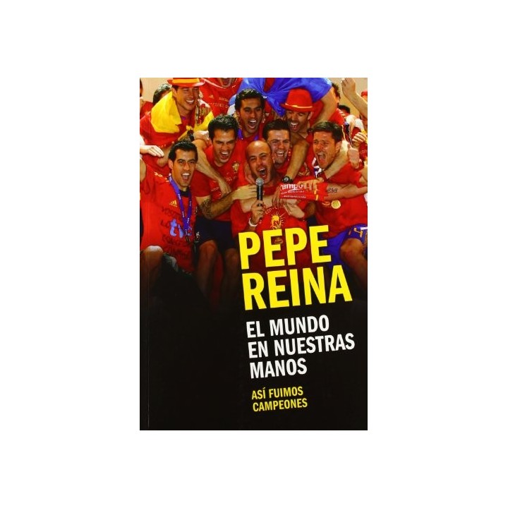 El Mundo En Nuestras Manos: así fuimos campeones (Primera edición)
